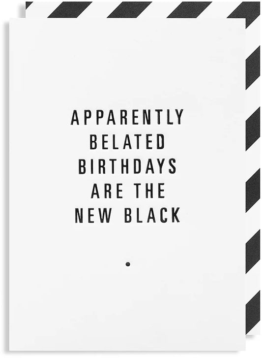 Belated Birthdays The New Black