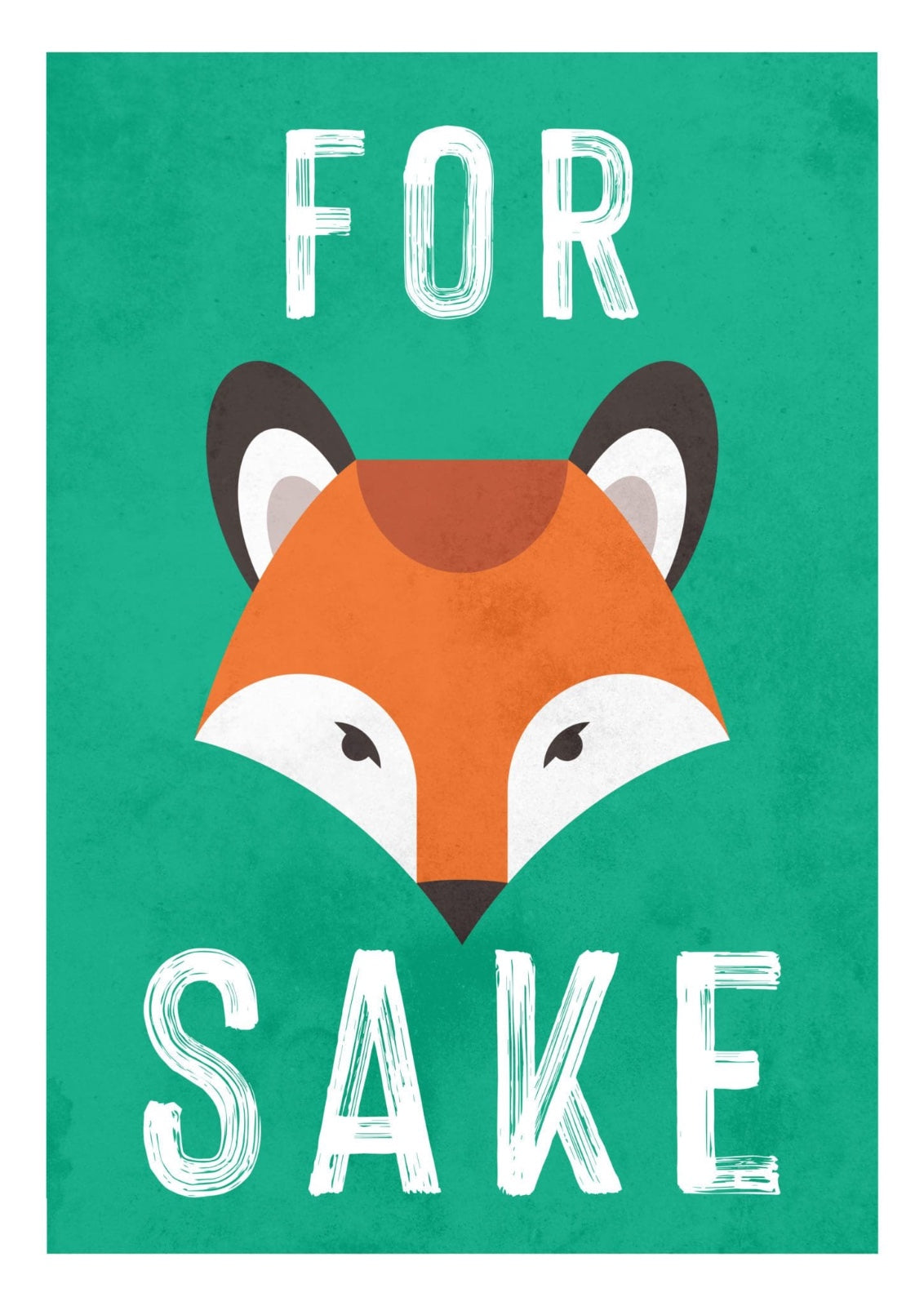 For Fox Sake Print by Ray Hurley