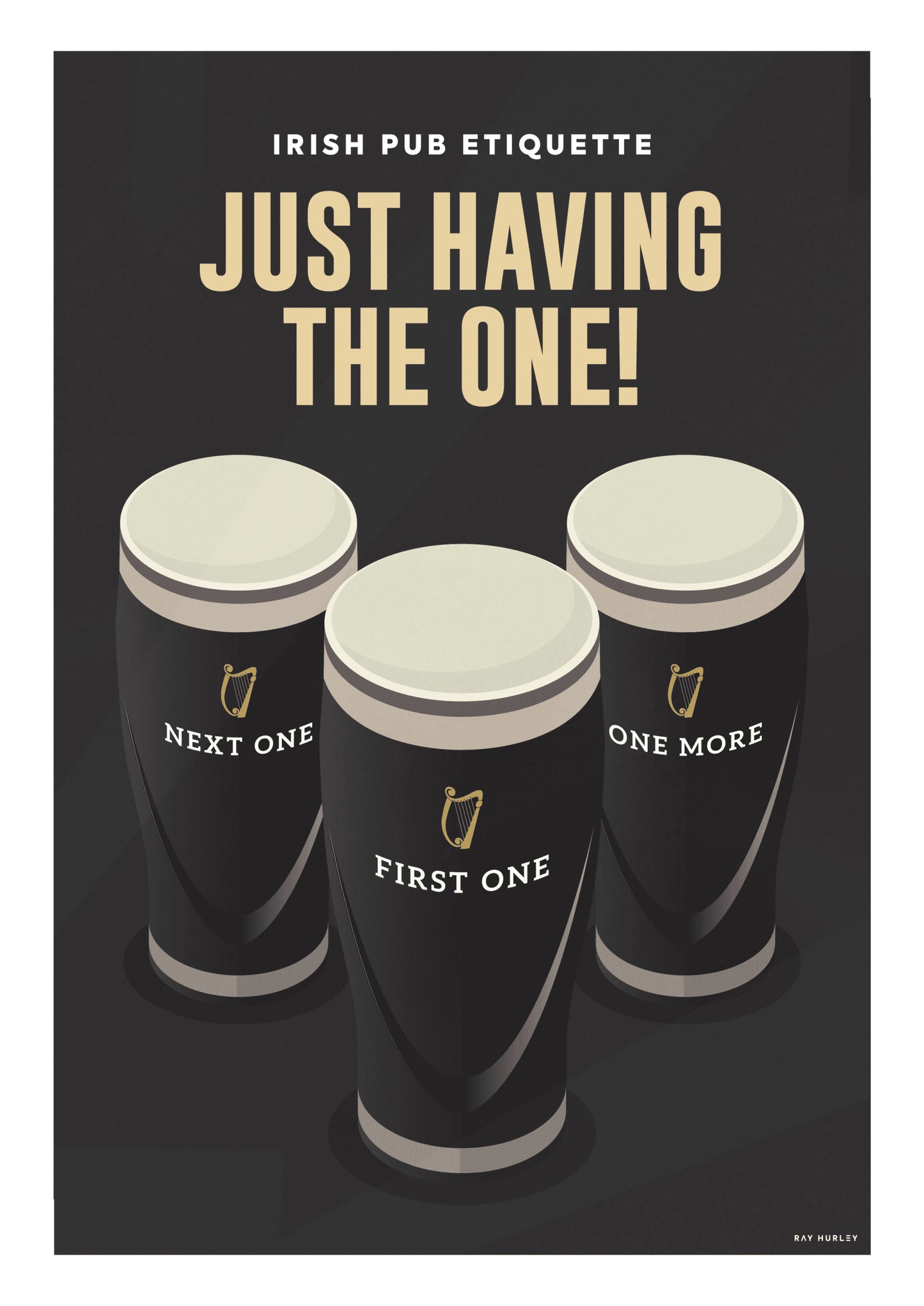 Just Having the One Print by Ray Hurley