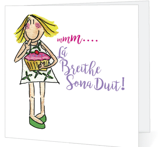 Lá Breithe Sona Duit! (Happy Birthday to you!)