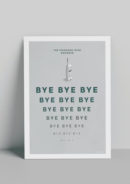 The Standard Irish Goodbye Print by Ray Hurley